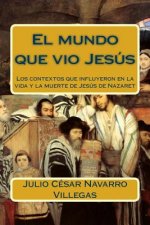 mundo que vio Jesus