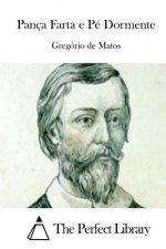 Pança Farta e Pé Dormente