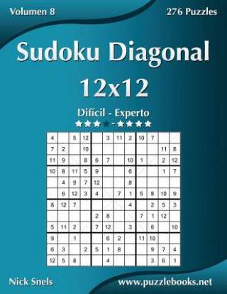 Sudoku Diagonal 12x12 - Dificil a Experto - Volumen 8 - 276 Puzzles