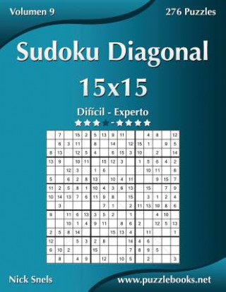 Sudoku Diagonal 15x15 - Dificil a Experto - Volumen 9 - 276 Puzzles