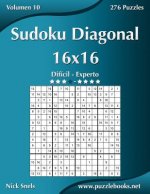 Sudoku Diagonal 16x16 - Dificil a Experto - Volumen 10 - 276 Puzzles