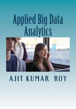 Applied Big Data Analytics