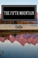The Fifth Mountain: The Novel