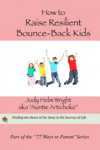 How to Raise Resilient Bounce-Back Kids