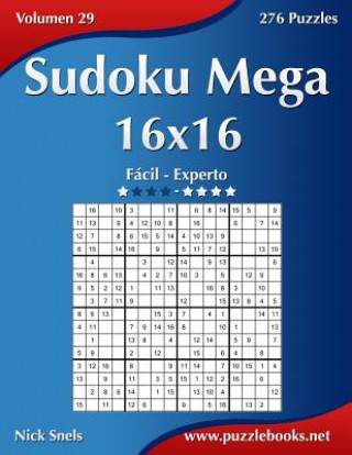 Sudoku Mega 16x16 - Facil ao Extremo - Volume 29 - 276 Jogos