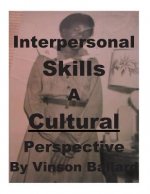 Interpersonal Skills: A Cultural Perspective