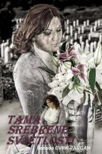 Tama Srebrene Svjetlosti