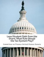 Less Student Debt from the Start: What Role Should the Tax System Play?