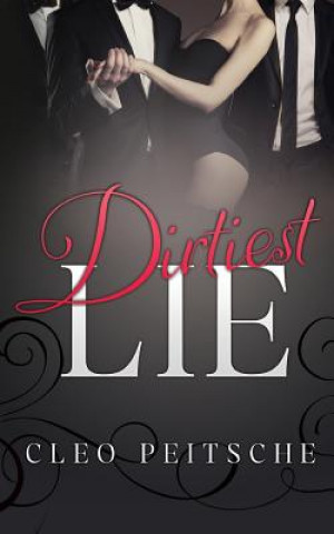 Dirtiest Lie