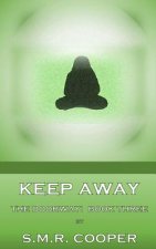 Keep Away: The Doorway Volume 3