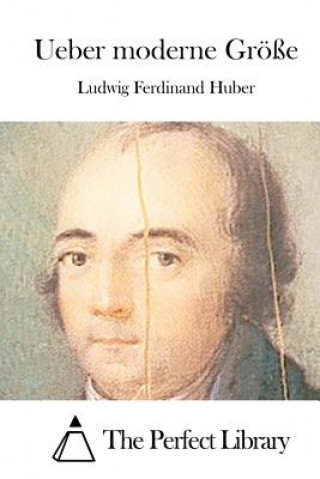 Ueber moderne Größe