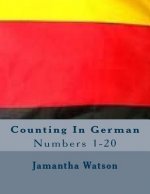 Counting In German: Numbers 1-20