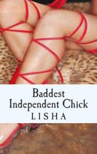 Baddest Independent Chick