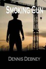 Smoking Gun: Book One in the Adam Cartwright Trilogy