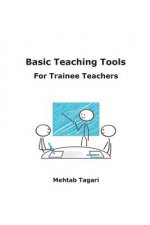 Basic Teaching Tools For Trainee Teachers