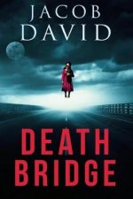 Death Bridge: The Crossing