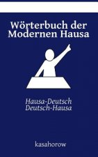 Woerterbuch der Modernen Hausa