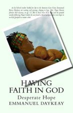 Having Faith in God: Desperate Hope