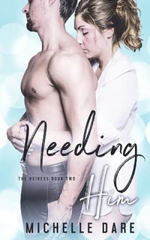 Needing Him