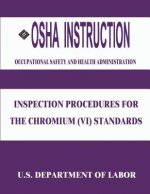 OSHA Instruction: Inspection Procedures for the Chromium (VI) Standards