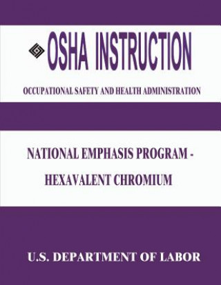 OSHA Instruction: National Emphasis Program - Hexavalent Chromium