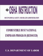 OSHA Instruction: Combustible Dust National Emphasis Program (Reissued)