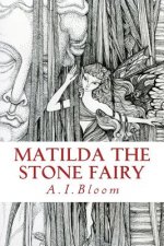 Matilda the Stone Fairy