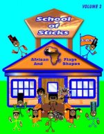 School of Sticks African Flags Volume 2: African Flags Volume 2