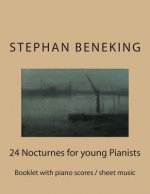 Stephan Beneking: 24 Nocturnes for young Pianists: Beneking: Booklet with piano scores / sheet music of 24 Nocturnes for young Pianists