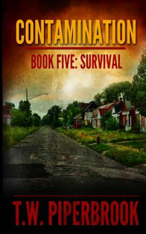 Contamination 5: Survival