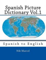 Spanish Picture Dictionary Vol.1: Spanish to English