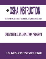 OSHA Instruction: OSHA Medical Examination Program