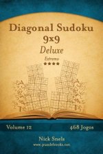 Diagonal Sudoku 9x9 Deluxe - Extremo - Volume 12 - 468 Jogos