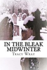 In The Bleak Midwinter: A Ghost Story