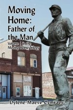 Moving Home: Father of the Man