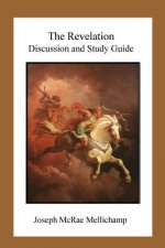 The Revelation: Discussion and Study Guide