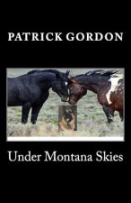 Under Montana Skies