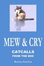 Mew & Cry: Catcalls from the Box