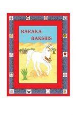 Baraka Bakshis: A Horse in the Time of Jesus