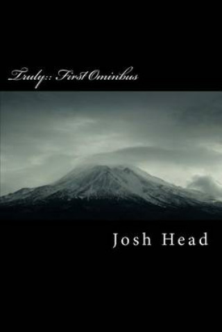 Truly: First Omnibus
