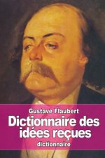 Dictionnaire des idées reçues