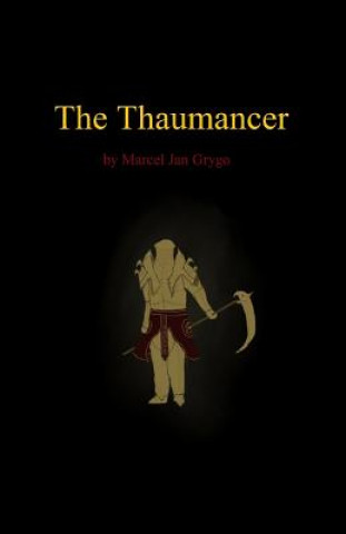 The Thaumancer