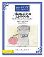 Jolanta & Her 2,500 Kids: The True Story of Irena Sendler