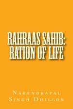 RAHRAAS Sahib: Ration of Life