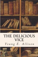 The Delicious Vice