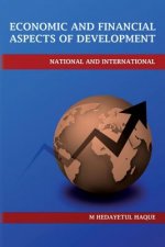 Economic and Financial Aspects of Development - National and International