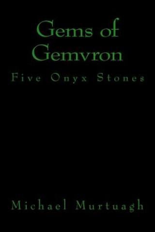 Gems of Gemvron: Five Onyx Stones