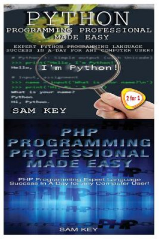 Python Programming Professional Made Easy & PHP Programming Professional Made Easy