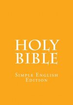 Holy Bible: Simple English Edition