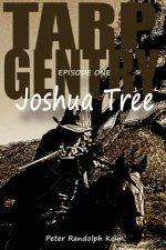 Tarp Gentry: Joshua Tree
